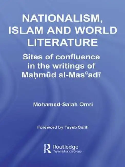 Buy Nationalism, Islam and World Literature | by Mohamed-Salah Omri | Routledge | by Mohamed-Salah Omri | Routledge | by Mohamed-Salah Omri | Routledge | by Mohamed-Salah Omri | Routledge | by Mohamed-Salah Omri | Routledge | by Mohamed-Salah Omri | Routledge | by Mohamed-Salah Omri | Routledge | by Mohamed-Salah Omri | Routledge | by Mohamed-Salah Omri | Routledge | by Mohamed-Salah Omri | Routledge | by Mohamed-Salah Omri | Routledge | by Mohamed-Salah Omri | Routledge | by Mohamed-Salah Omri | Ro — BookShops.in