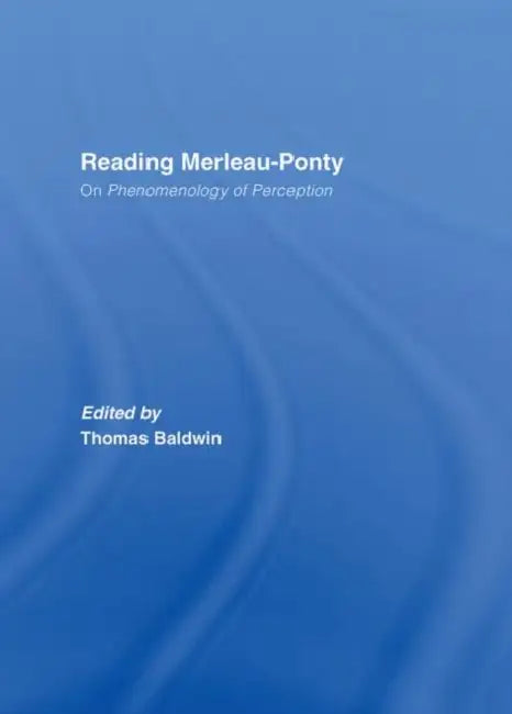 Buy Reading Merleau-Ponty (English, Thomas Baldwin) — BookShops.in