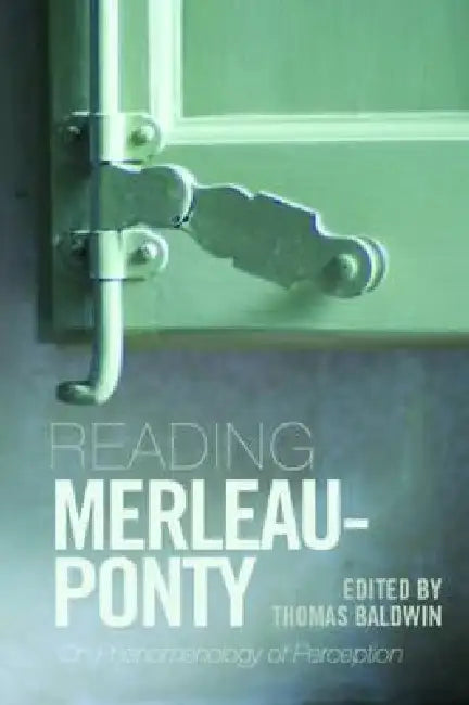 Buy Reading Merleau-Ponty (English, Thomas Baldwin) — BookShops.in