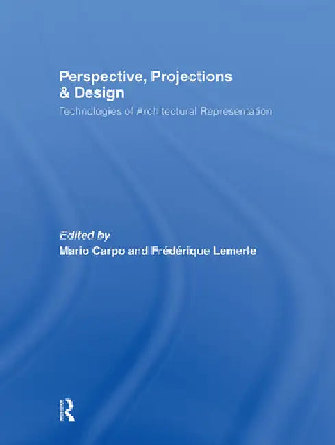 Buy Perspective, Projections and Design (English, Mario Carpo | Frédérique Lemerle) — BookShops.in