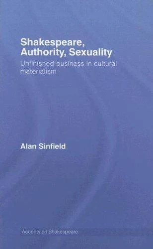 Buy Shakespeare, Authority, Sexuality (English, Alan Sinfield) — BookShops.in