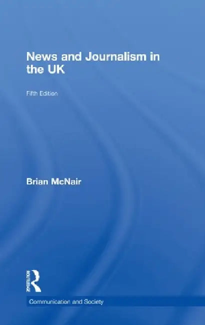 Buy News and Journalism in the UK (English, Brian Mcnair) — BookShops.in