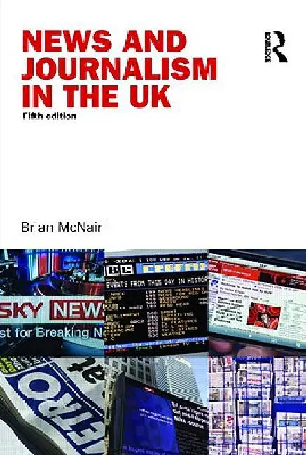 Buy News and Journalism in the UK (English, Brian McNair) — BookShops.in