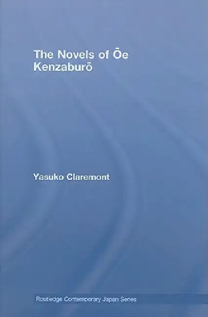 Buy The Novels of Oe Kenzaburo (English, Yasuko Claremont) — BookShops.in