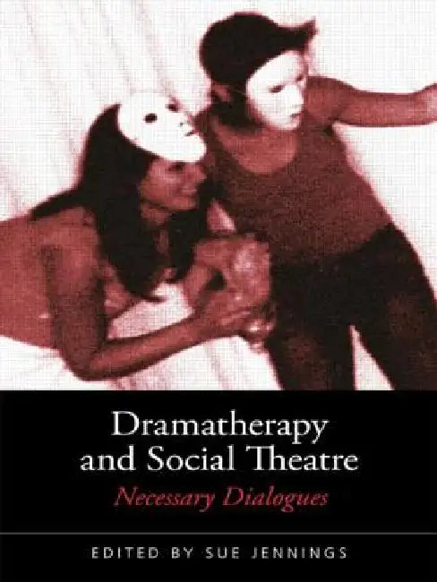 Buy Dramatherapy and Social Theatre | by Sue Jennings | Routledge | by Sue Jennings | Routledge | by Sue Jennings | Routledge | by Sue Jennings | Routledge | by Sue Jennings | Routledge | by Sue Jennings | Routledge | by Sue Jennings | Routledge | by Sue Jennings | Routledge | by Sue Jennings | Routledge | by Sue Jennings | Routledge | by Sue Jennings | Routledge | by Sue Jennings | Routledge | by Sue Jennings | Routledge | by Sue Jennings | Routledge | by Sue Jennings | Routledge | by Sue Jennings  — BookShops.in