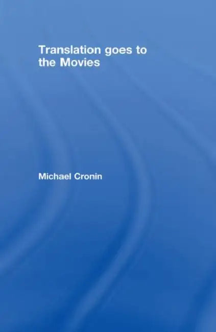 Buy Translation goes to the Movies (English, Michael Cronin) — BookShops.in