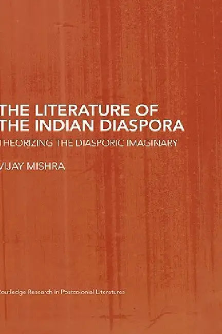 Buy The Literature of the Indian Diaspora (English, Vijay Mishra) — BookShops.in