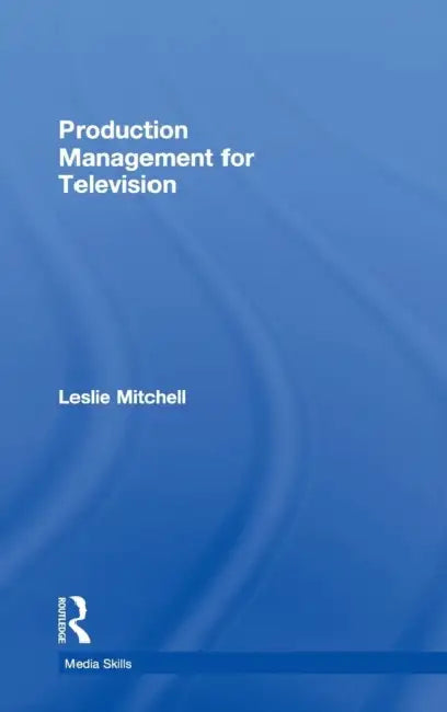 Buy Production Management for Television (English, Leslie Mitchell) — BookShops.in