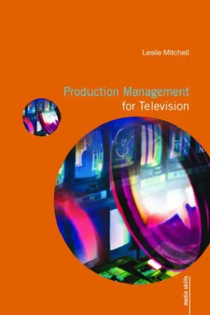 Buy Production Management for Television (English, Leslie Mitchell) — BookShops.in