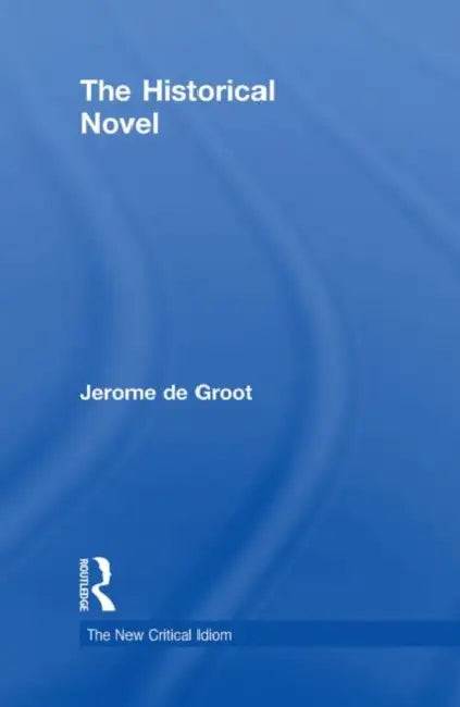 Buy The Historical Novel (English, Jerome De Groot) — BookShops.in