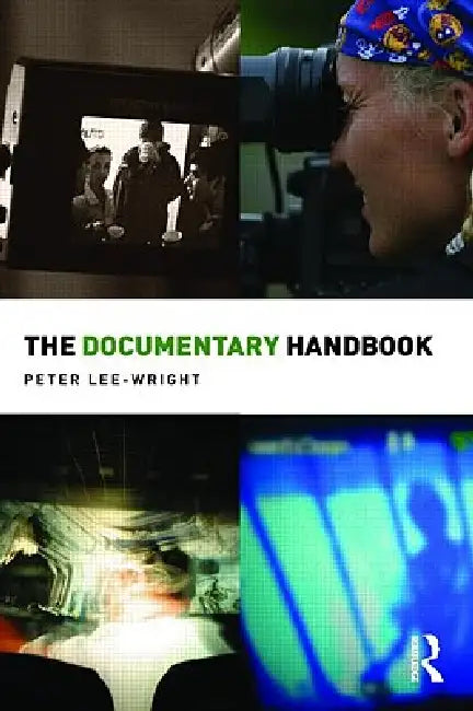 Buy The Documentary Handbook (English, Peter Lee-Wright) — BookShops.in