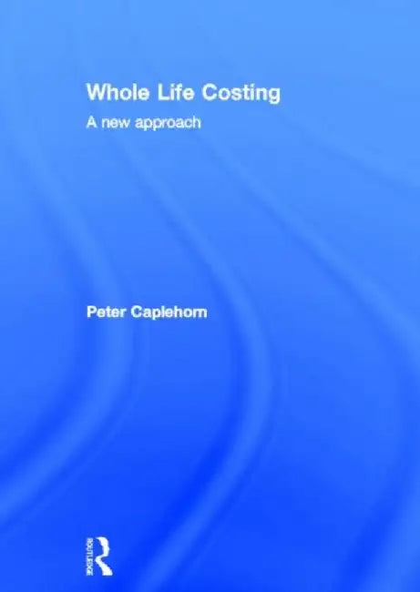 Buy Whole Life Costing (English, Peter Caplehorn) — BookShops.in