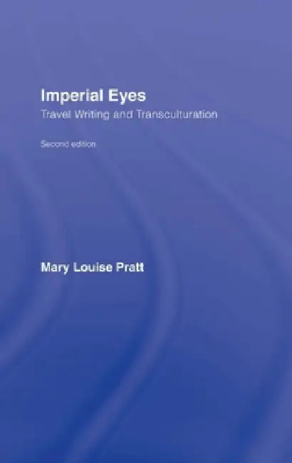 Buy Imperial Eyes (English, Mary Louise Pratt) β BookShops.in