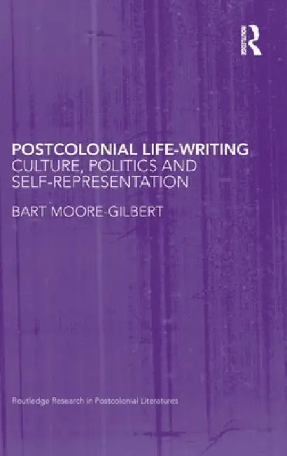 Buy Postcolonial Life-Writing (English, Bart Moore-Gilbert) — BookShops.in