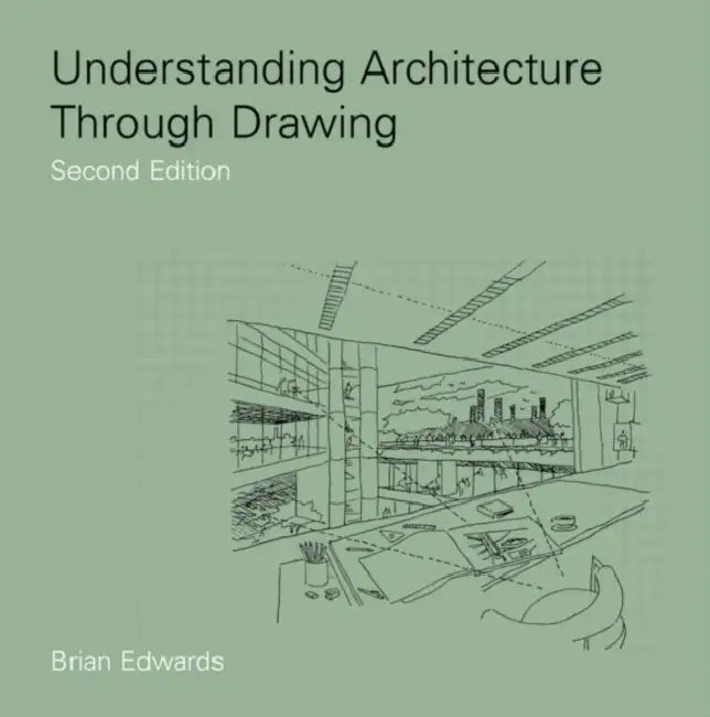 Buy Understanding Architecture Through Drawing (English, Brian Edwards) — BookShops.in
