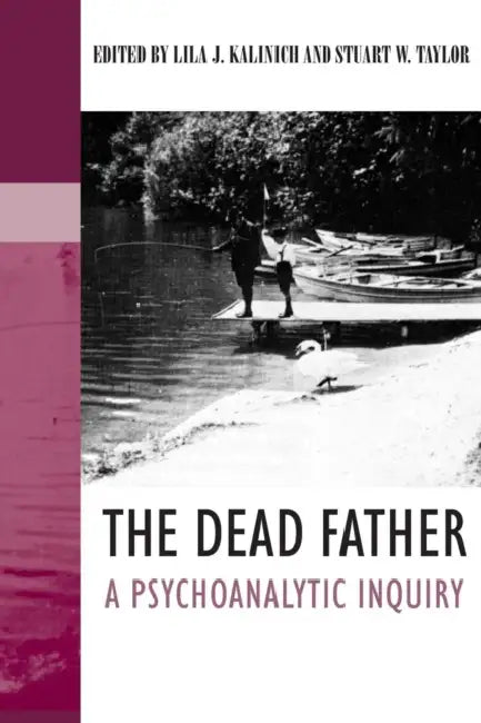 Buy The Dead Father (English, Lila J. Kalinich | Stuart W. Taylor) — BookShops.in