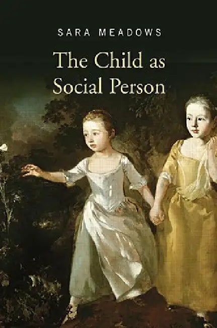 Buy The Child As Social Person by Sara Meadows | Routledge | Hardcover | Developmental Psychology Textbook — BookShops.in