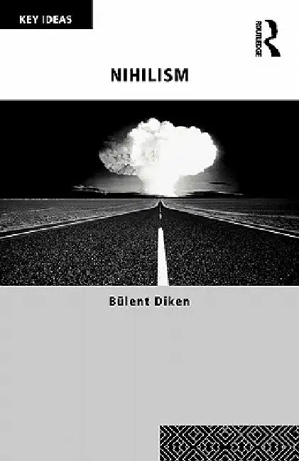 Buy Nihilism (English, Bulent Diken) — BookShops.in