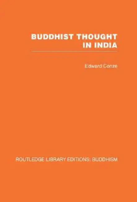 Buy Buddhist Thought in India (English, Edward Conze) — BookShops.in
