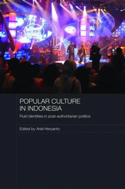 Buy Popular Culture in Indonesia (English, Ariel Heryanto) โ BookShops.in