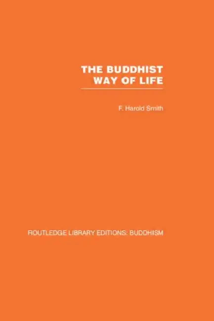 Buy The Buddhist Way of Life (English, F Harold Smith) — BookShops.in