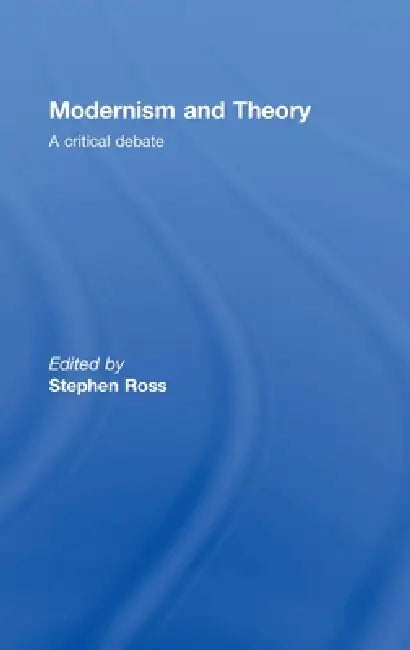 Buy Modernism and Theory (English, Stephen Ross) โ BookShops.in