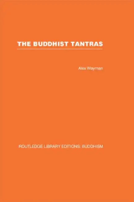 Buy The Buddhist Tantras (English, Alex Wayman) โ BookShops.in