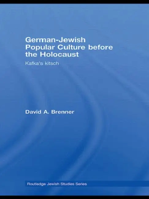 Buy German-Jewish Popular Culture Before the Holocaust (English, David A. Brenner) — BookShops.in
