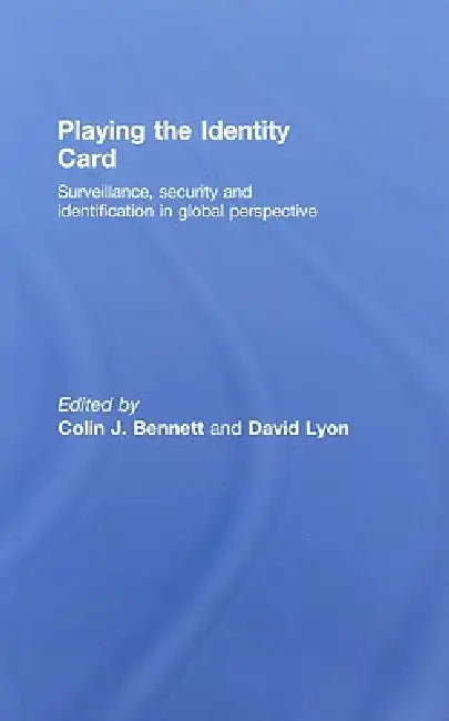 Buy Playing the Identity Card (English, Colin J. Bennett | David Lyon) — BookShops.in