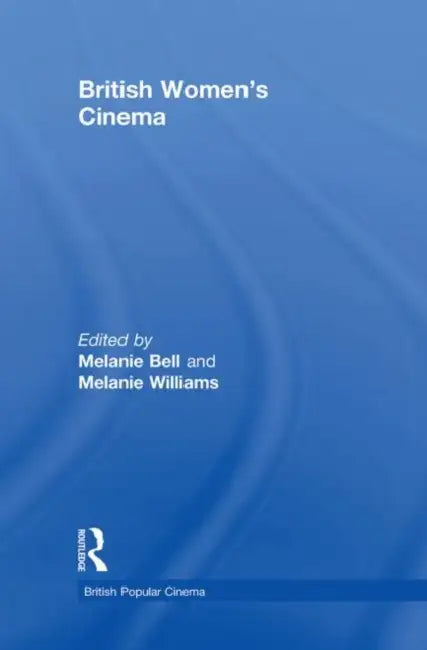 Buy British Women's Cinema (English, Melanie Bell | Melanie Williams) — BookShops.in