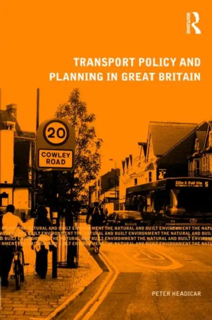 Buy Transport Policy And Planning In Great Britain (English, Peter Headicar) — BookShops.in