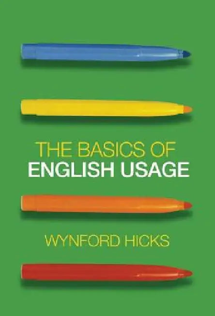 Buy The Basics of English Usage (English, Wynford Hicks) — BookShops.in