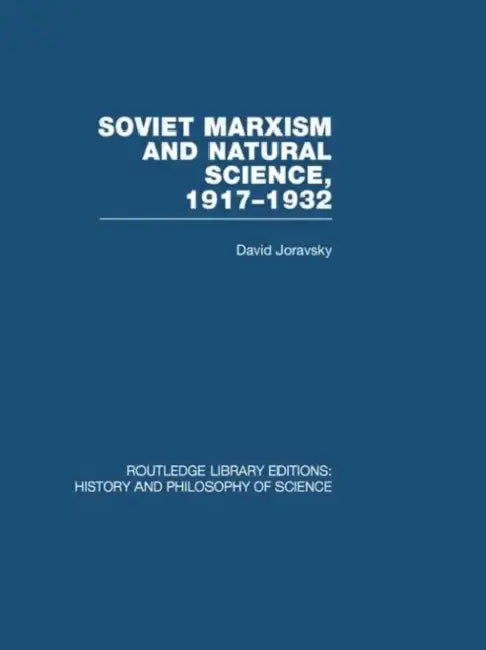 Buy Soviet Marxism and Natural Science (English, David Joravsky) — BookShops.in