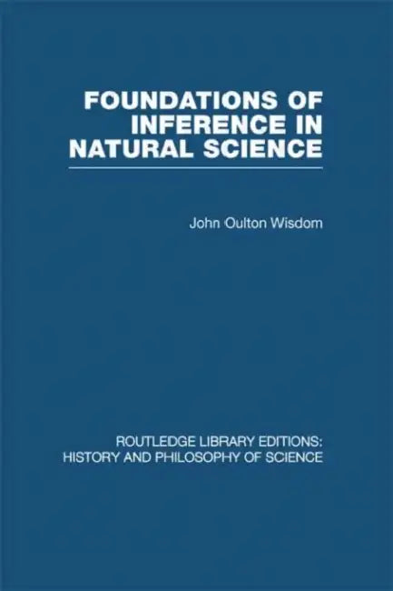 Buy Foundations of Inference in Natural Science (English, John Oulton Wisdom) — BookShops.in