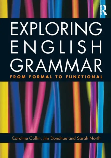 Buy Exploring English Grammar (English, Caroline Coffin | Jim Donohue | Sarah North) — BookShops.in