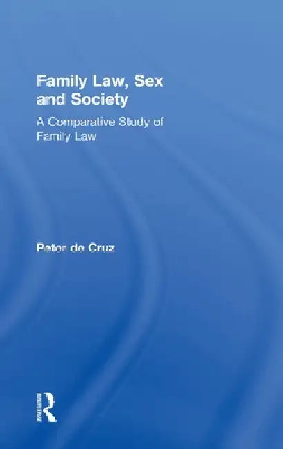 Buy Family Law, Sex and Society (English, Peter De Cruz) β BookShops.in