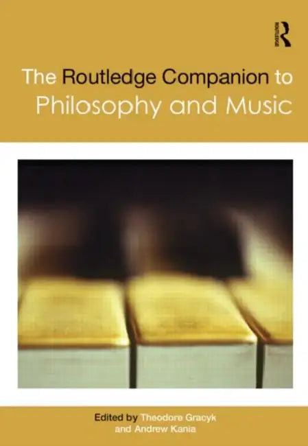 Buy The Routledge Companion to Philosophy and Music (English, Theodore Gracyk) — BookShops.in