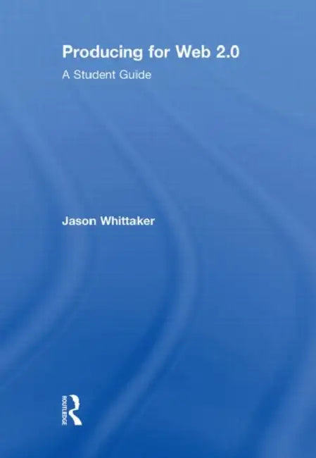 Buy Producing for Web 2.0 (English, Jason Whittaker) — BookShops.in