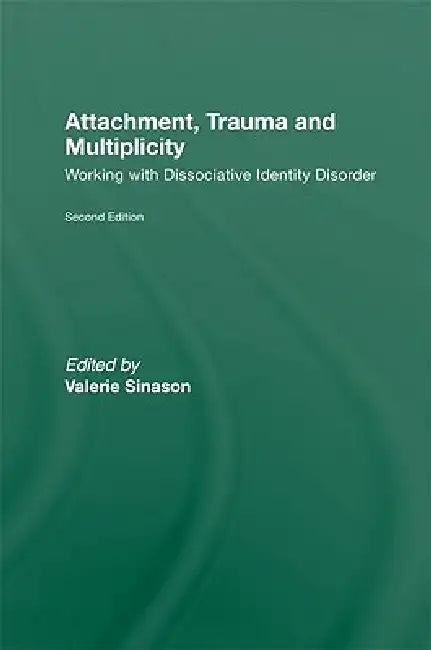 Buy Attachment, Trauma and Multiplicity (English, Valerie Sinason) — BookShops.in