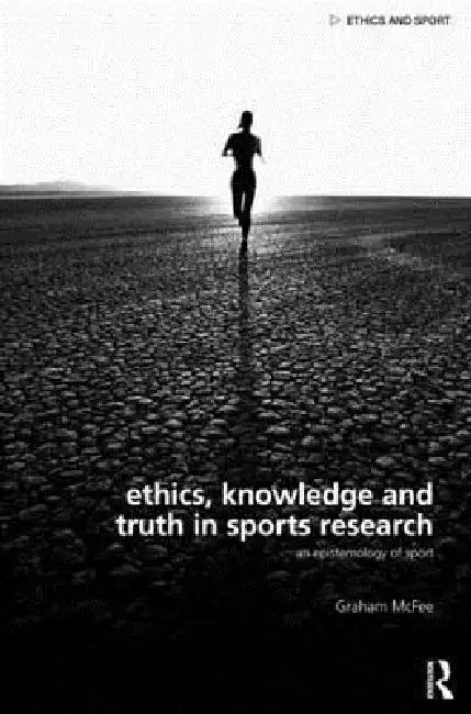 Buy Ethics, Knowledge and Truth in Sports Research (English, Graham Mcfee) — BookShops.in