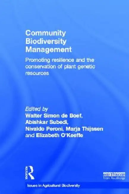 Buy Community Biodiversity Management (English, Walter Simon De Boef | Abishkar Subedi | Nivaldo Peroni) — BookShops.in