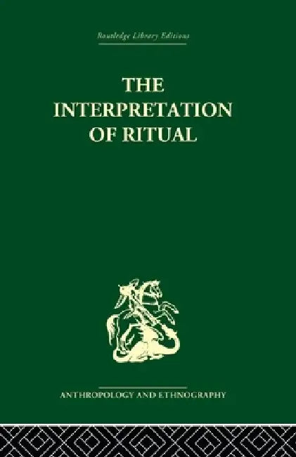 Buy The Interpretation of Ritual (English, J. S. La Fontaine) — BookShops.in
