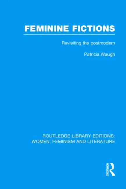 Buy Feminine Fictions | by Patricia Waugh | Routledge | by Patricia Waugh | Routledge | by Patricia Waugh | Routledge | by Patricia Waugh | Routledge | by Patricia Waugh | Routledge | by Patricia Waugh | Routledge | by Patricia Waugh | Routledge | by Patricia Waugh | Routledge | by Patricia Waugh | Routledge | by Patricia Waugh | Routledge | by Patricia Waugh | Routledge | by Patricia Waugh | Routledge | by Patricia Waugh | Routledge | by Patricia Waugh | Routledge | by Patricia Waugh | Routledge |  — BookShops.in