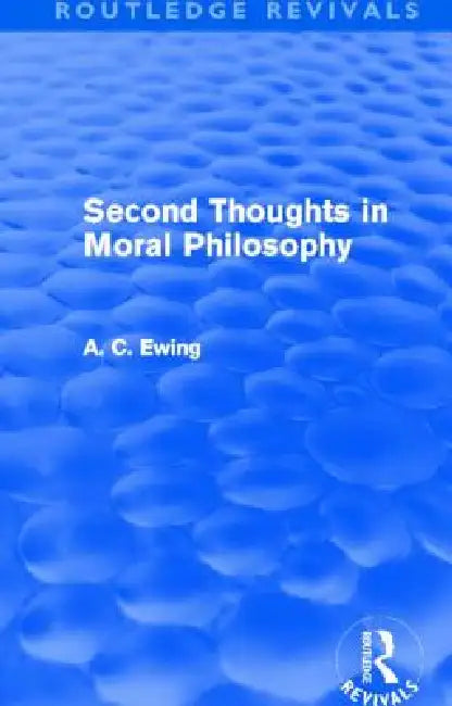 Buy Second Thoughts in Moral Philosophy (Routledge Revivals) (English, Alfred Ewing) — BookShops.in