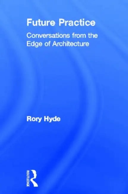 Buy Future Practice (English, Rory Hyde) — BookShops.in