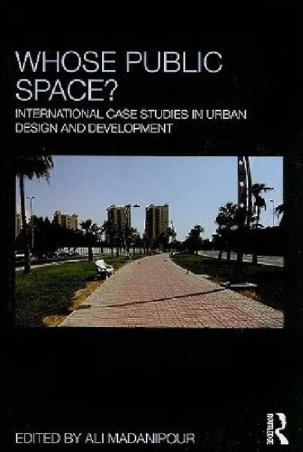 Buy Whose Public Space? (English, Madanipour Ali) — BookShops.in