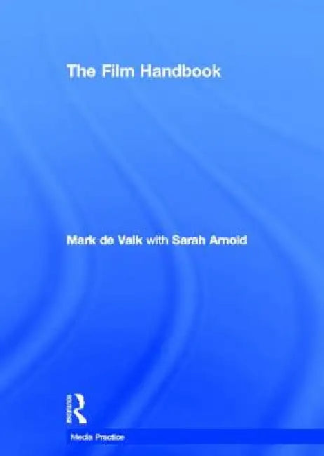 Buy The Film Handbook (English, Mark De Valk | Sarah Arnold) — BookShops.in