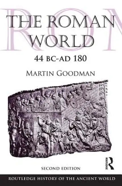Buy The Roman World 44 Bc-Ad 180 (English, Martin Goodman) — BookShops.in