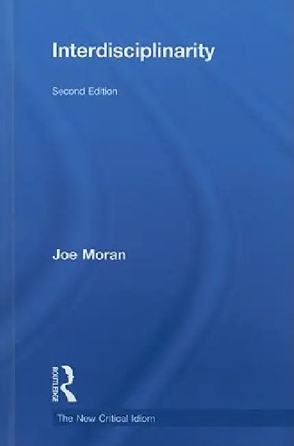 Buy Interdisciplinarity (English, Joe Moran) — BookShops.in