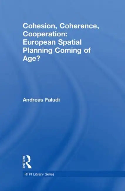 Cohesion, Coherence, Cooperation (English, Andreas Faludi)